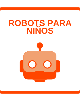 ROBOTS PARA NIÑOS